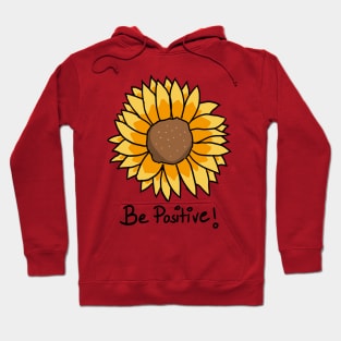 Sunflower - Be Positive! Hoodie